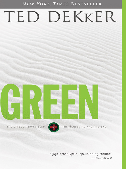 Title details for Green by Ted Dekker - Available